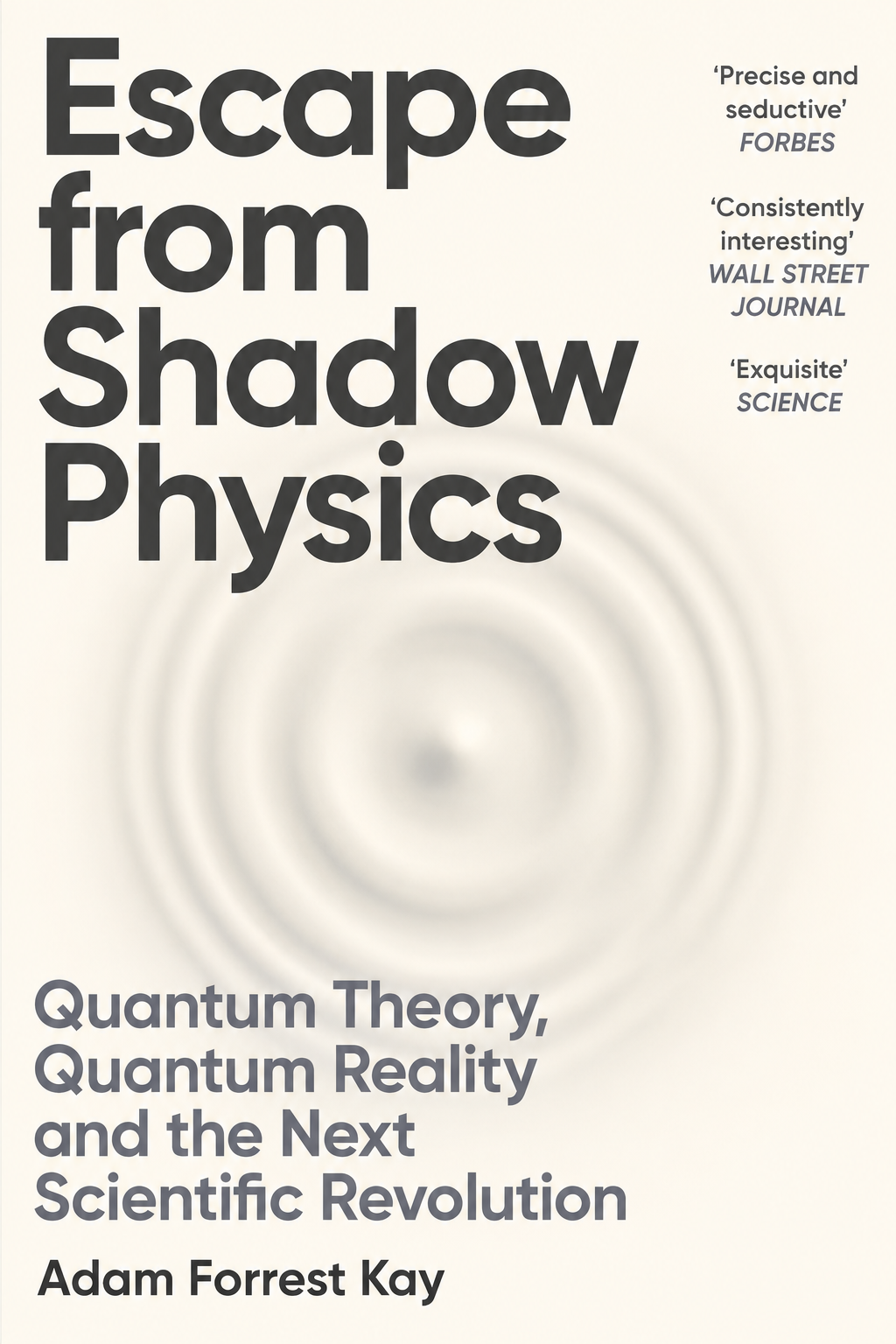 Escape from Shadow Physics by Adam Forrest Kay